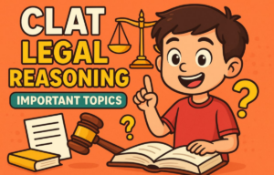 CLAT Legal Reasoning Important Topics