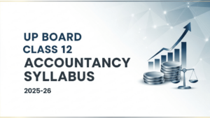 UP Board Class 12 Accountancy Syllabus