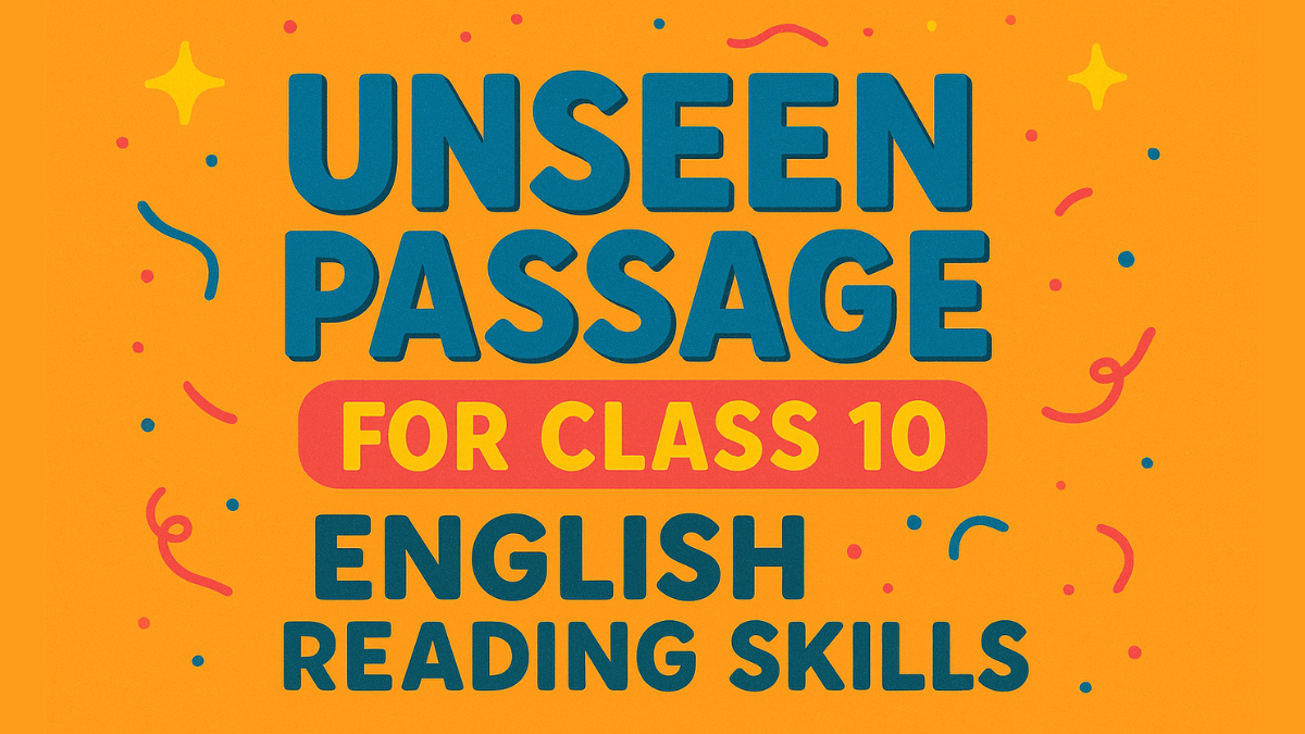 Unseen Passage for Class 10 English