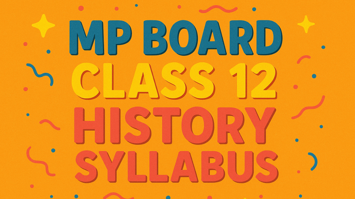 MP Board Class 12 History Syllabus