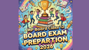 mp board preparation