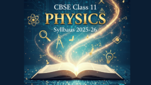 CBSE Class 11 Physics Syllabus 2025-26 PDF (Download NCERT Syllabus)