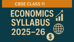 CBSE Class 12 Economics Syllabus 2025-26
