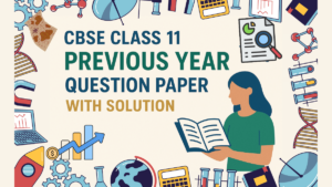 CBSE Class 11 Previous Year Question Paper