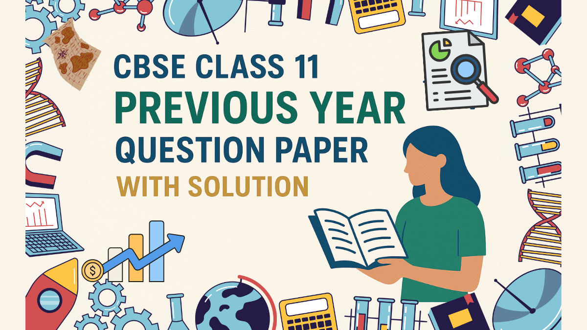 CBSE Class 11 Previous Year Question Paper