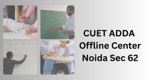 Best Offline CUET Coaching In Noida