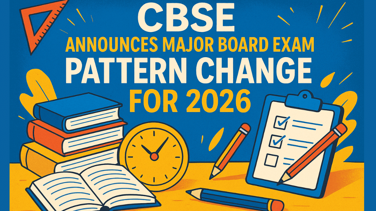CBSE announces major changes in exam pattern