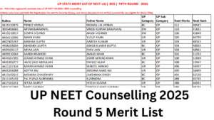 UP NEET Counselling 2025 Round 5 Merit List