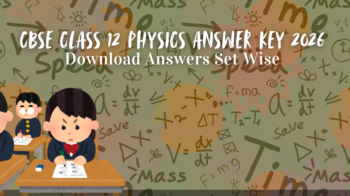 CBSE class 12 Physics answer key 2026