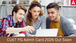 CUET PG Admit Card 2026 Out Soon