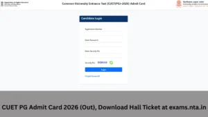 CUET PG Admit Card 2026 Out