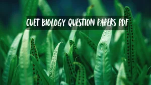 CUET Biology Previous Year question paper