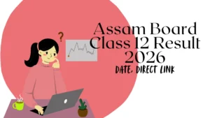 Assam Board Class 12 Result 2026
