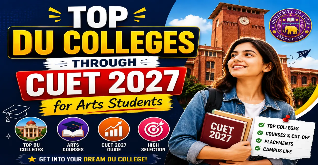 Top DU Colleges Through CUET 2027 for Arts Students
