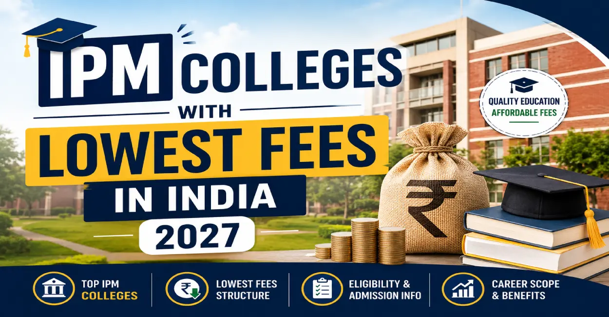 IPM Colleges with Lowest Fees in India 2027