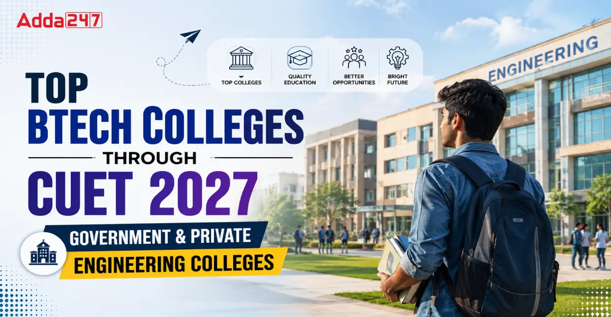 Top BTech Colleges Through CUET 2027