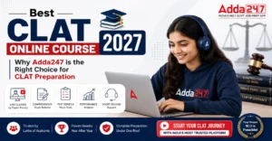 Best CLAT Online Course 2027: Why Adda247 is the Right Choice for CLAT Preparation
