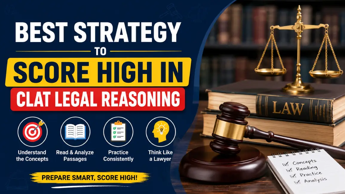 Best Strategy to Score High in CLAT Legal Reasoning