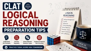 CLAT Logical Reasoning Preparation Tips