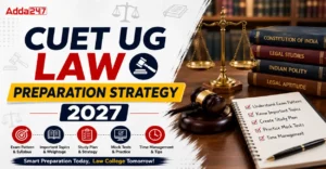 CUET UG Law Preparation Strategy 2027