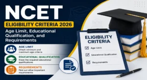 NCET Eligibility Criteria 2026