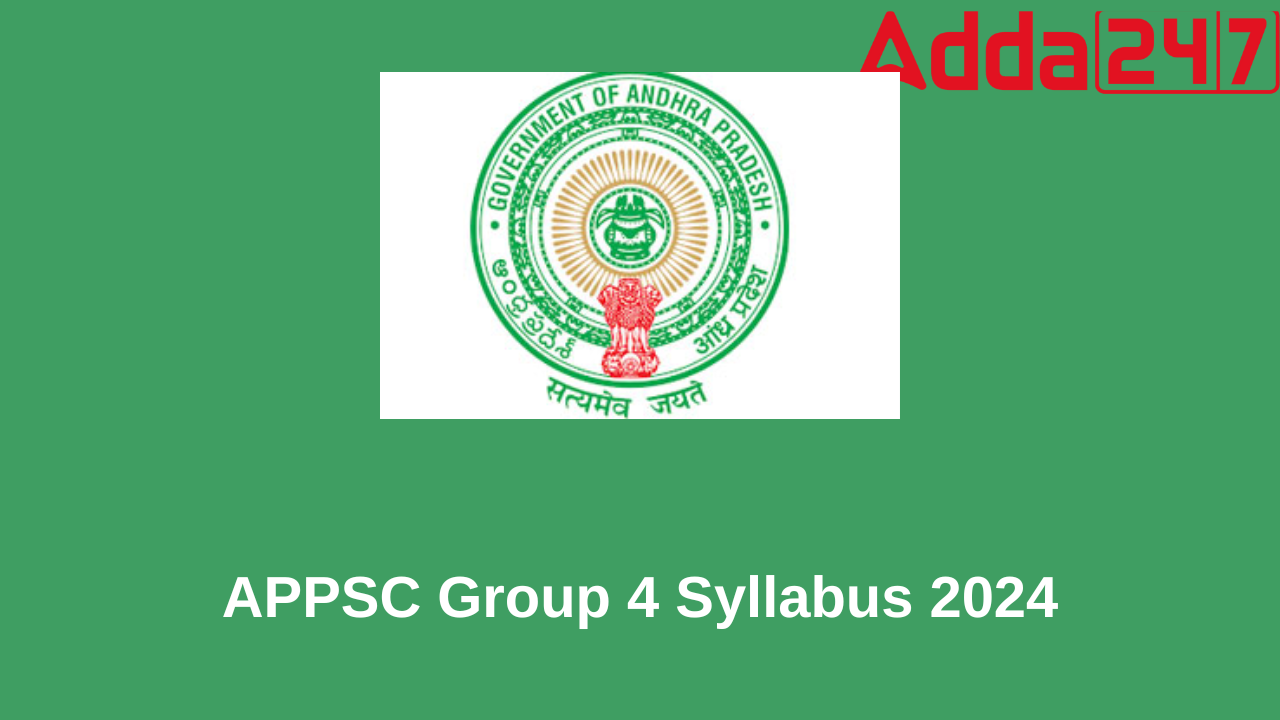 APPSC Group 4 Syllabus and Exam Pattern 2024