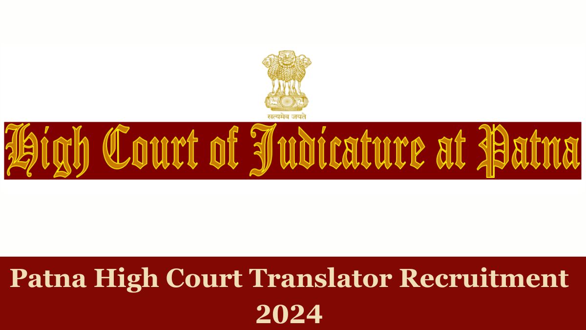 Patna High Court Translator Recruitment 2024