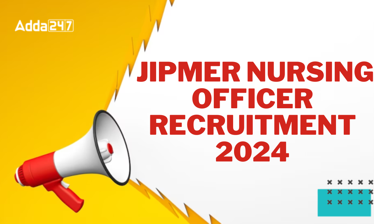 JIPMER Nursing Officer Recruitment 2024