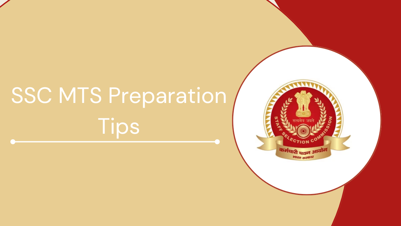 SSC MTS Preparation Tips 2025, Subject Wise Strategy, Mock Tests