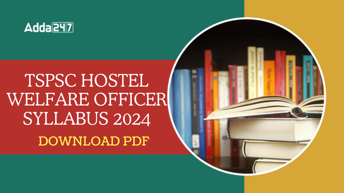 TSPSC Hostel Welfare Officer Syllabus 2024