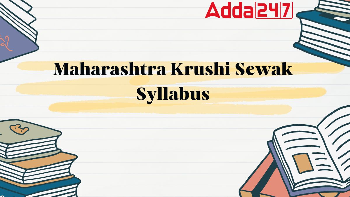 Maharashtra Krushi Sewak Syllabus