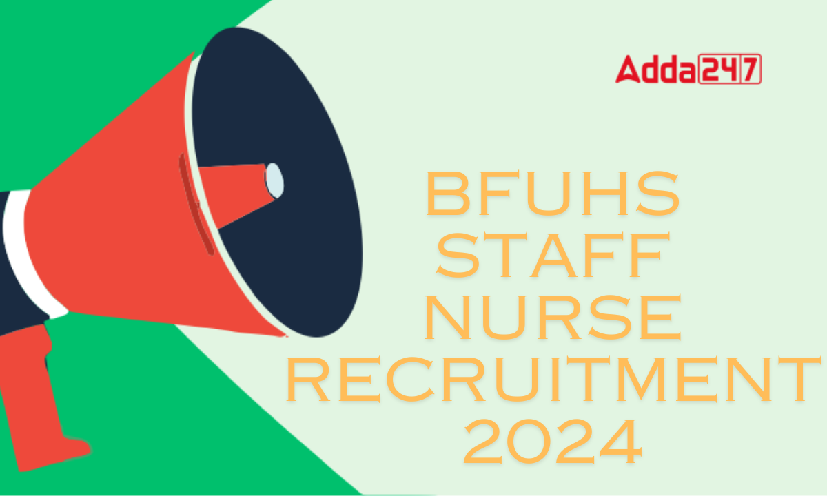 BFUHS Staff Nurse Recruitment 2024