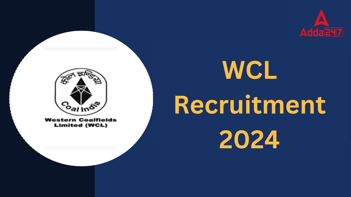 WCL Recruitment 2024