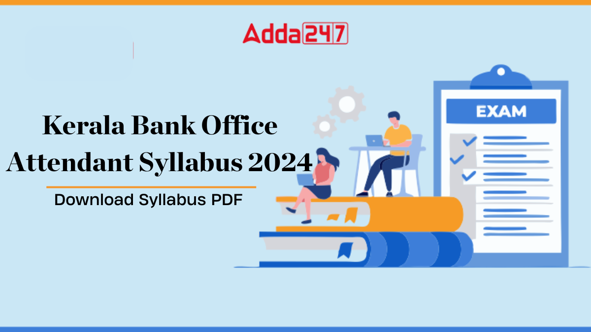Kerala Bank Office Attendant Syllabus 2024