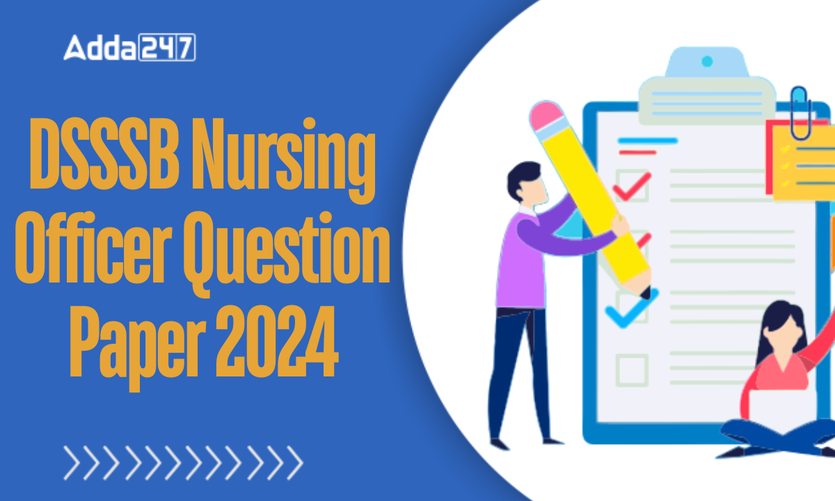 DSSSB Nursing Officer Question Paper 2024