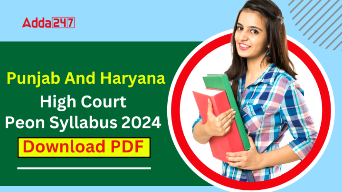 Punjab and Haryana High Court Peon Syllabus 2024