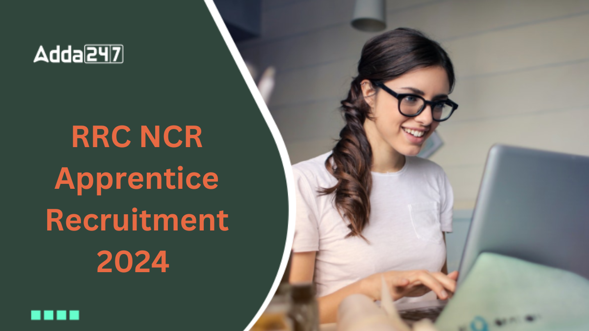 RRC NCR Apprentice Recruitment 2024
