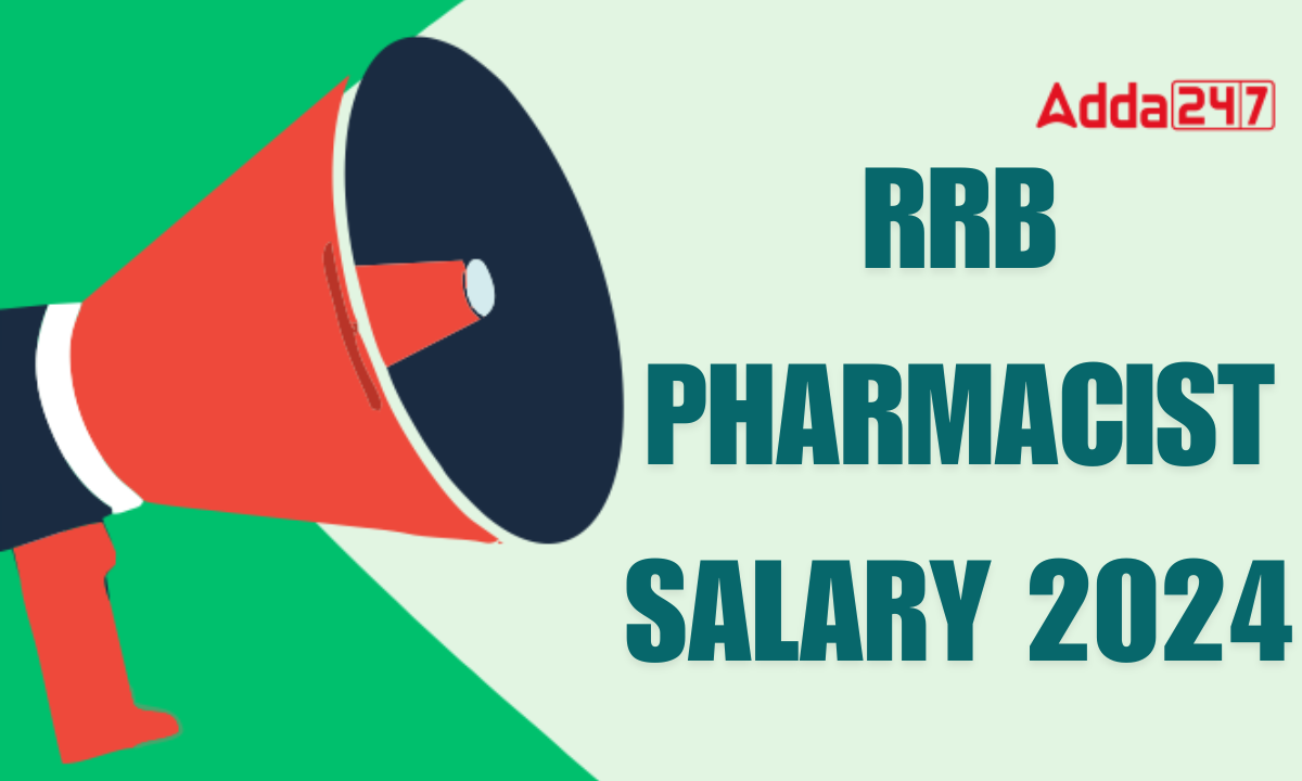 Railway Pharmacist Salary 2024, Allowances, Job Profile and Career Growth