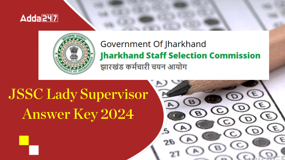 JSSC Lady Supervisor Final Answer Key 2024
