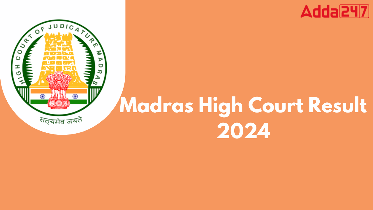 Madras High Court (MHC) Result 2024