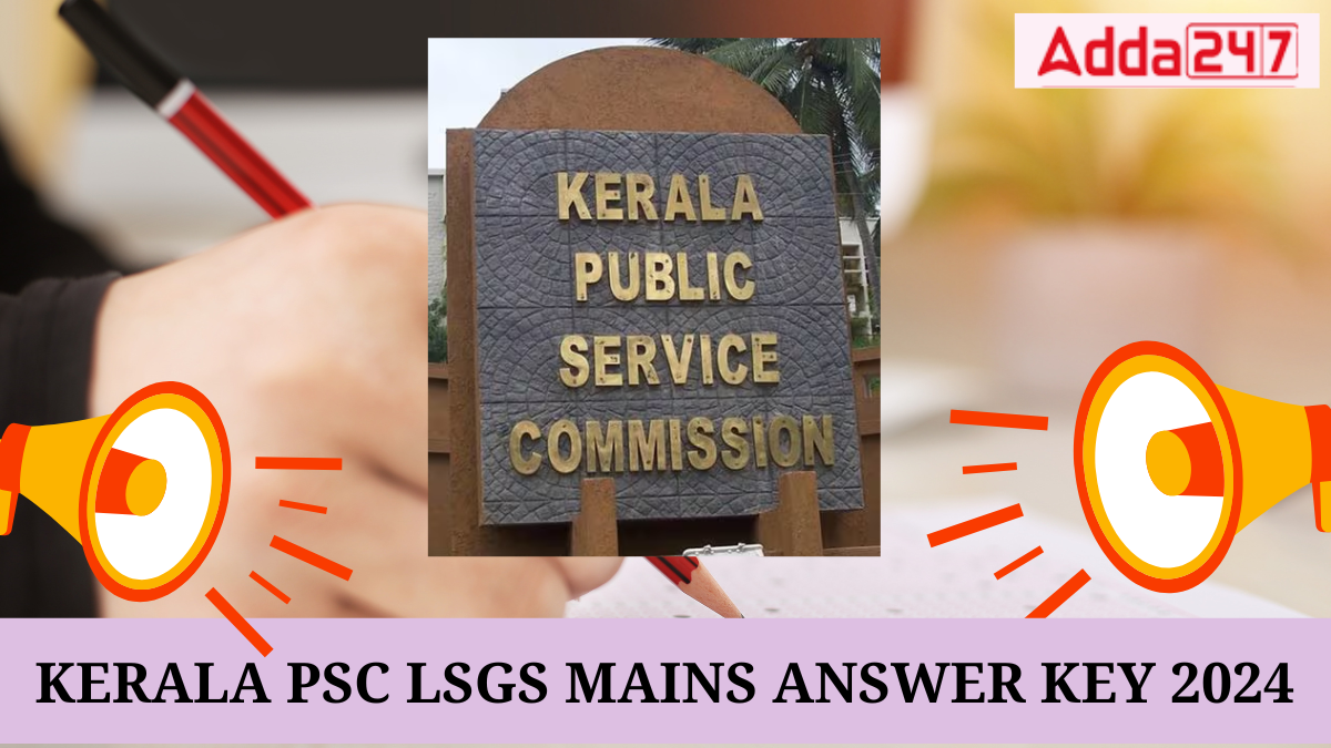 Kerala PSC LSGS Mains Final Answer Key 2024-25