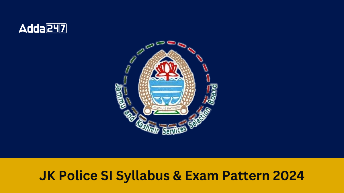 JK Police SI Syllabus & Exam Pattern 2025, Subject Wise