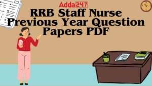 RRB Staff Nurse Previous Year Question Papers PDF