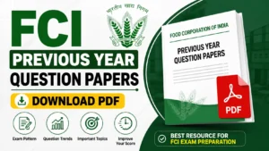 FCI Previous Year Question Papers PDF Download, Solve FCI AG 3 & Manager Papers