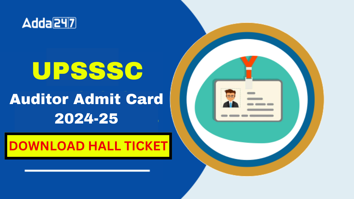UPSSSC Auditor Mains Admit Card 2025