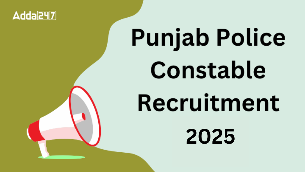 Punjab Police Constable Recruitment 2025
