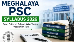 Meghalaya PSC Syllabus