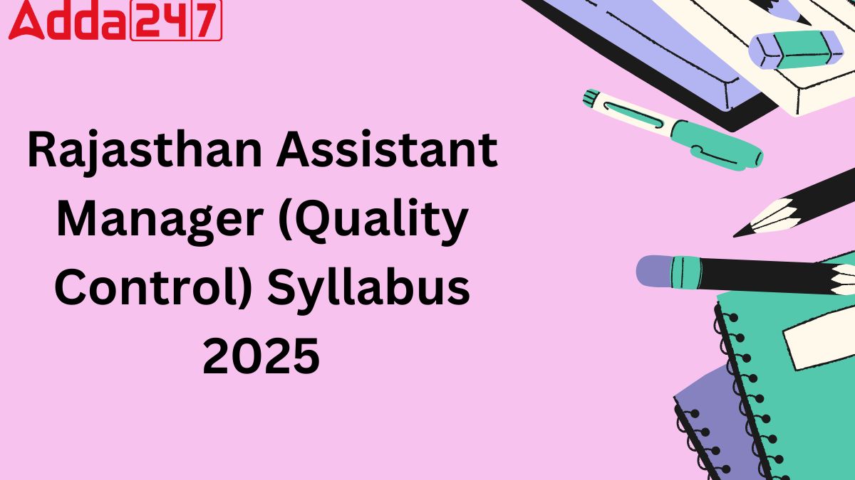 Rajasthan Assistant Manager (Quality Control) Syllabus