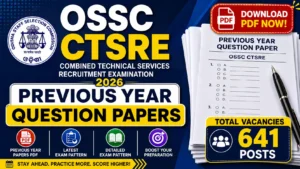 OSSC CTSRE Previous Year Question Papers, Download Free PDF