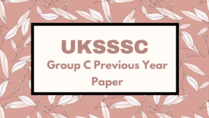 UKSSSC Group C Previous Year Paper